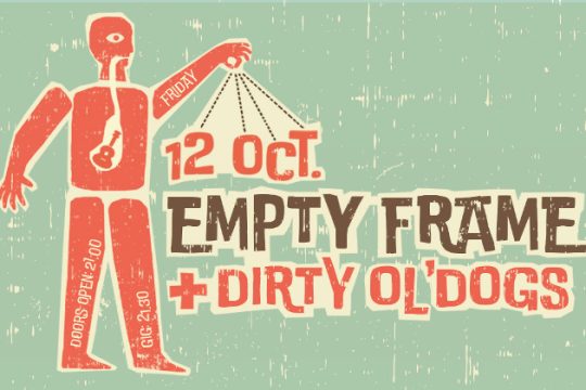 Οι Empty Frame συναντούν τους Dirty Ol’ Dogs στο ΙΛΙΟΝ