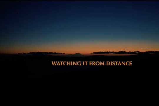Watching it from Distance