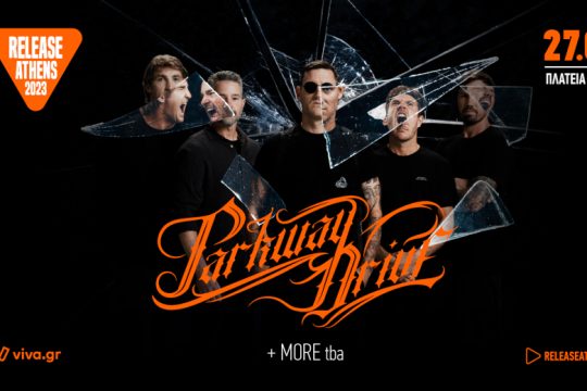 Release Athens: Και οι Parkway Drive το καλοκαίρι στην Ελλάδα