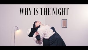 Why Is The Night