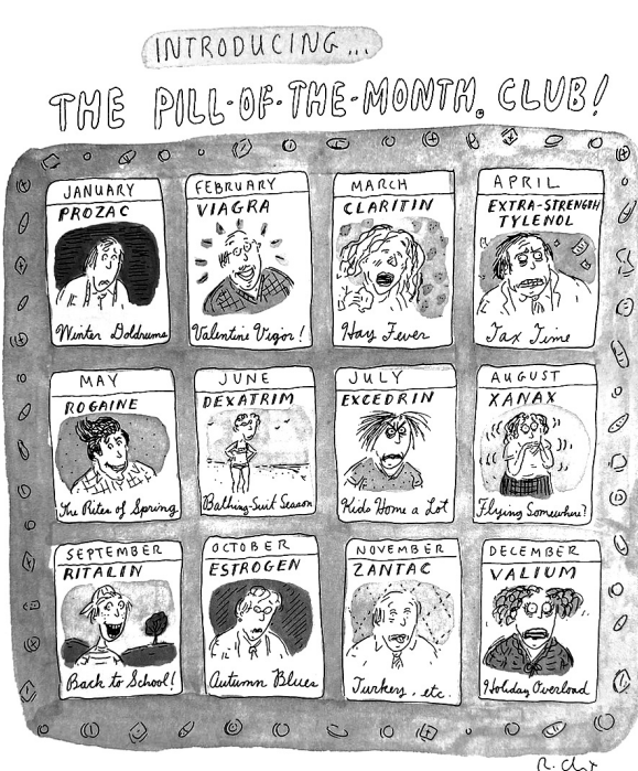 Roz Chast, 1998. «Σας παρουσιάζουμε το club "Το χάπι του μήνα"»
