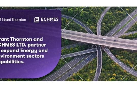 Grant Thornton και ECHMES προχωρούν σε στρατηγική συνεργασία