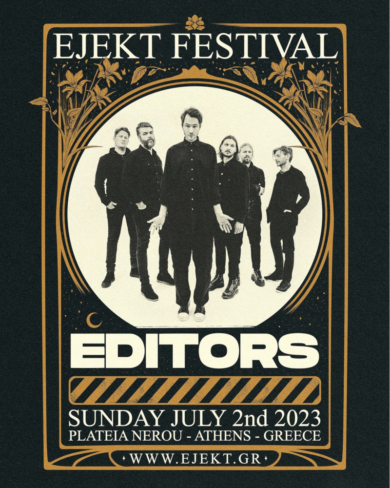 Και οι Editors στο Ejekt Festival