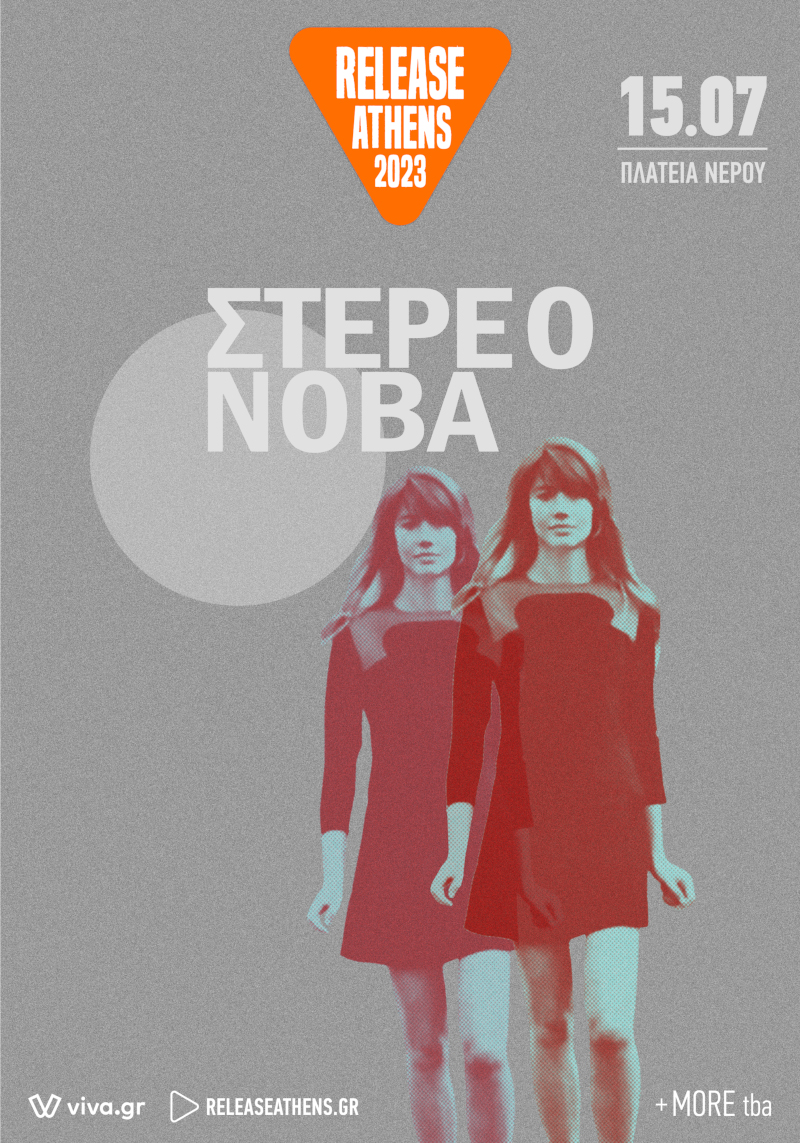 Και οι Στέρεο Νόβα στο Release Athens